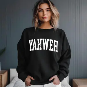 Yahweh Sweater,Christian Hoodie,Spiritual Outfit,Church Sweatshirt, Prayer Gifts, Gift For Believer, Religious Shirt, Faith Over Fear, unisex crewneck sweatshirt