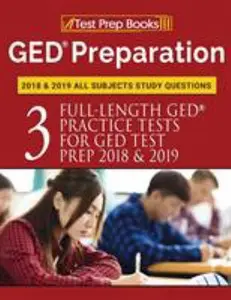USED-GED Preparation 2018 & 2019 All Subjects Study Questions: Three FullLength Practice Tests for GED Test Prep 2018 & 2019 (Test Prep Books) by Test Prep Books (Paperback)