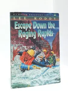 USED-Escape Down the Raging Rapids (The D.j. Dillon Adventure Series, 10) by Lee Roddy (Paperback)