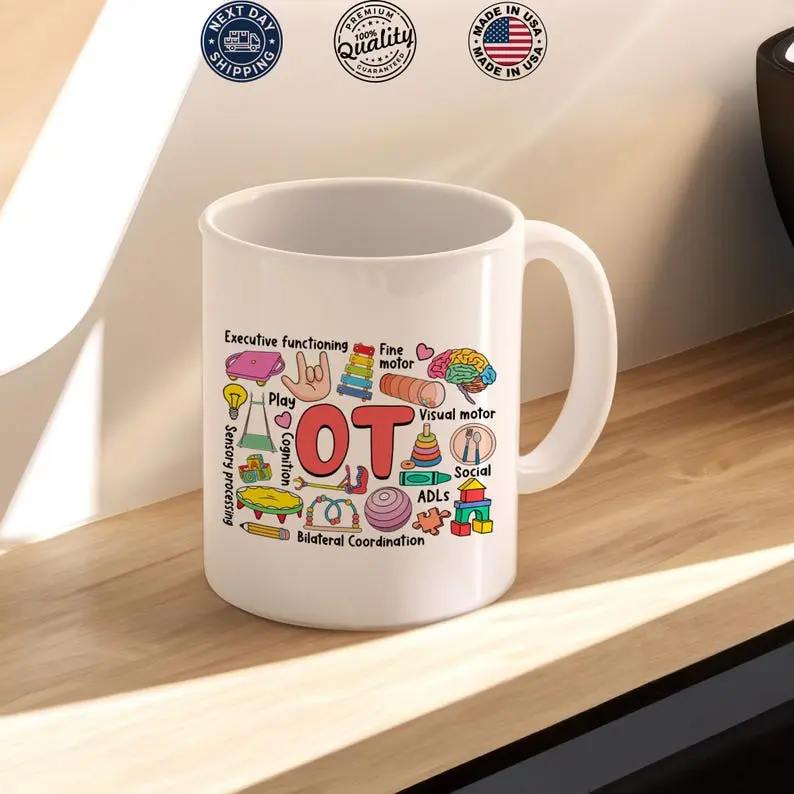 Occupational Therapy Mug, OT Assistant Mug, COTA Coffee Cup, OT Crew Gift Mug, Therapist Appreciation Mug Coffee & Tea Mug – White Ceramic Office Cup, Perfect Gift Mug or Daily Use
