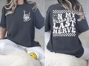 On My Husband's Last Nerve Shirt, Funny Wifelife Shirt, Beach Tshirt, Honeymoon Shirt