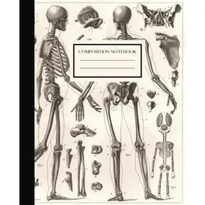 Dark Academia  Skeleton Anatomy Composition Notebook: 100 Narrow-Ruled Pages - Paperback