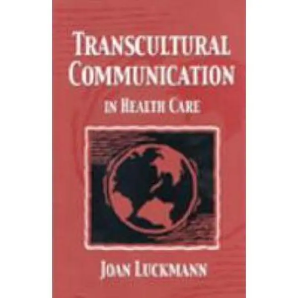 USED-Transcultural Communication in Health Care by Luckmann, Joan (Paperback)