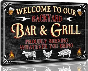 Welcome to My Backyard Bar and Grill Metal Signs Proudly Serving Whatever You Bring Outdoor Home Bar Wall Decor Rustic Aluminum Barbecue Sign Plaque 8 x 12 inch