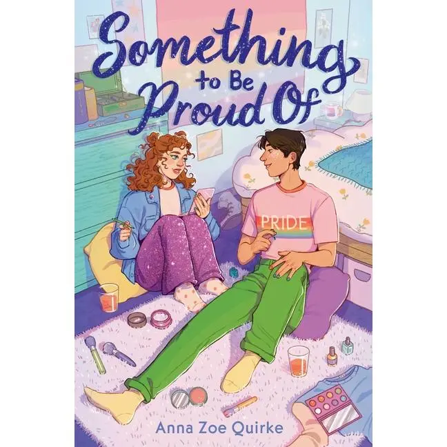 Something to Be Proud of (a Novel) by Anna Zoe Quirke (Hardcover)