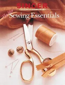 USED-The New Sewing Essentials (Singer Sewing Reference Library) by Singer Co. Staff (Paperback)