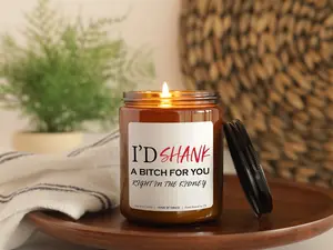 I'd SHANK A Bi*h For You Candle - Comfort Spice - Freshener- Household