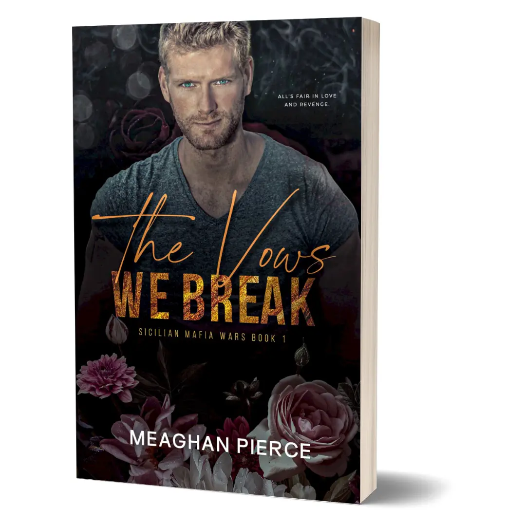 The Vows We Break: A Dark Mafia Romance by Meaghan Pierce (Sicilian Mafia Wars Book 1)