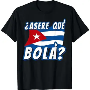 100% Cotton Funny Cuban Saying Cuba Shirt Cuban Shirt Cuban Flag Shirt T-Shirt