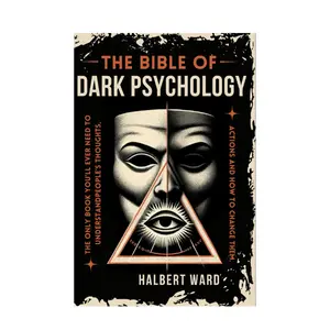 THE Bible of Dark Psychology: The Only Book You’ll Ever Need to Understand People’s Thoughts, Actions and How to Change Them. Paperback – January 22, 2024