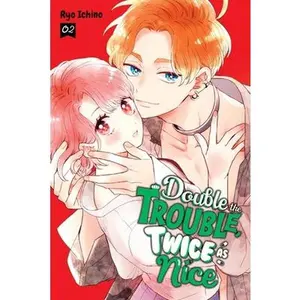 Double the Trouble, Twice as Nice, Vol. 2 -- Ryo Ichino - Paperback