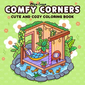 Comfy Corners: A Coloring Book for Adults and Teens Featuring Cute and Cozy Spaces with Hygge Vibes for Relaxing Moments.: Perfect for your evening routine or stress relief and relaxation - Ideal Gift Paperback – January 30, 2025
