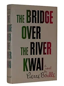 USED-The Bridge Over the River Kwai by Pierre Boulle (Hardcover)