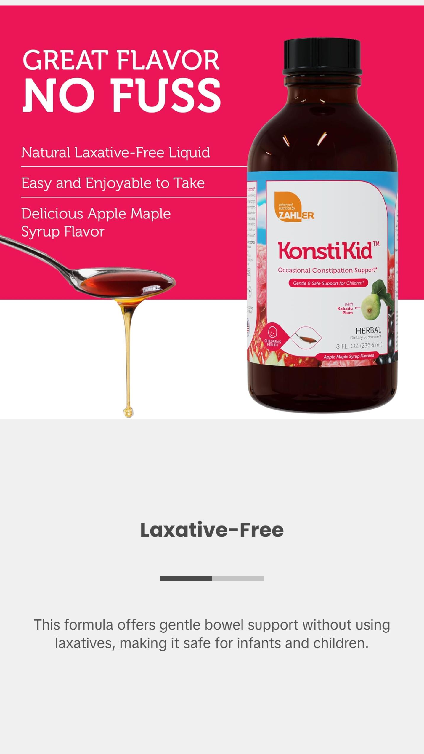 Zahler KonstiKid, Kids Constipation Support Supplement, LiquidConstipation Ease, Supports Regularity & Digestive Health, 8OZ Zahler KonstiKid, Kids Constipation Support Supplement, LiquidConstipation Ease, Supports Regularity & Digestive Health, 8OZ