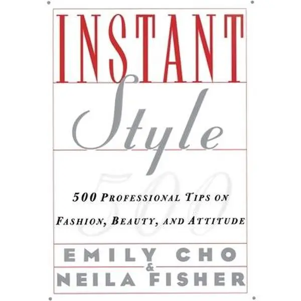USED Book - Instant Style: 500 Professional Tips on Fashion, Beauty, & Attitude by Cho, Emily (Paperback) - english