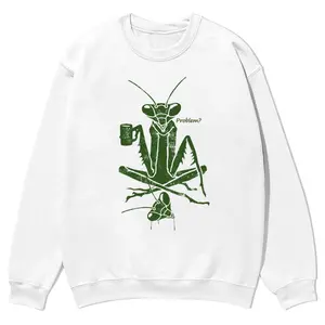Problem？Mantis & Coffee Natural Phenomena crewnecks for men and women, full color fall sweatshirts, fun and cozy patterned sweaters, unisex fall clothing