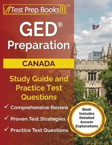 USED-GED Preparation Canada: Study Guide and Practice Test Questions [Book Includes Detailed Answer Explanations] by Rueda, Joshua (Paperback)