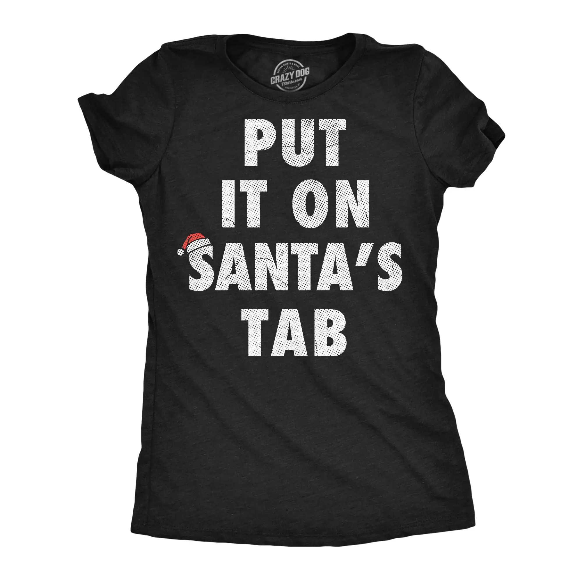 Womens Funny T Shirts Put It On Santas Tab Sarcastic Christmas Graphic Novelty Tee For Ladies Funny Womens T Shirts Cute Vintage Fashion Casual Ladies T-Shirt Gift Christmas Tops for Women Women's Novelty Tees Black -