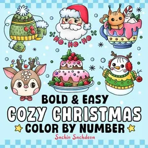 Cozy Christmas Color by Number: Bold and Easy Coloring Book for Adults, Teens and Kids, Simple and Relaxing Winter Holiday Designs for relaxation (Bold & Easy Color by Number Coloring Book)