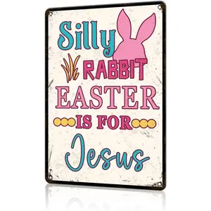 Vintage Metal Sign Silly Rabbit Easter Is For Jesus Tin Sign Easter Wall Art Rabbit Decor Spring Decor Easter Primitive Country Decor Bunny Art
