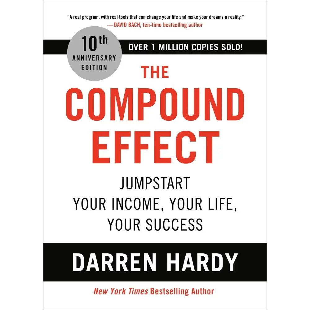 USED Book - The Compound Effect (10th Anniversary Edition): Jumpstart Your Income, Your Life, Your Success by Hardy, Darren (Hardcover) - english