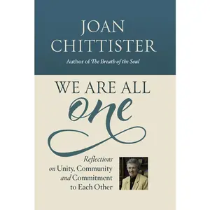 USED-We Are All One: Unity, Community, and Commitment to Each Other by Chittister, Joan (Hardcover)