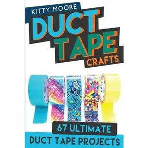 USED-Duct Tape Crafts (3rd Edition): 67 Ultimate Duct Tape Crafts - For Purses, Wallets & Much More! by Moore, Kitty (Paperback)