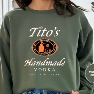 Tito Crewneck Sweatshirt, TITO'S Handmade Vodka Sweatshirt, Vodka Alcohol Sweatshirt, Tito's Fan Gift Womenswear Embroidered