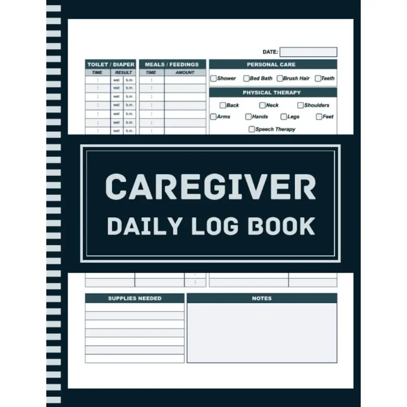 Caregiver Daily Log Book: 8.5x11”, 120 Pages