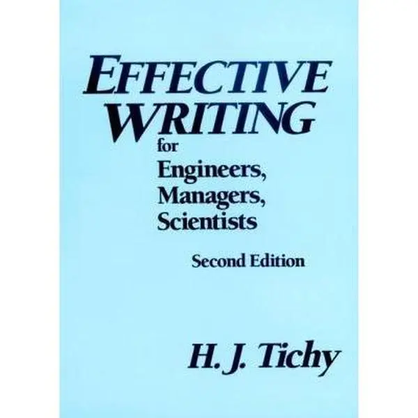 USED-Effective Writing for Engineers, Managers, Scientists by Tichy, H. J. (Hardcover)