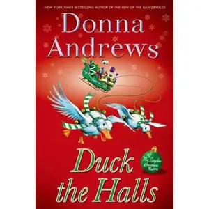 USED-Duck the Halls: A Meg Langslow Mystery by Donna Andrews (Hardcover)