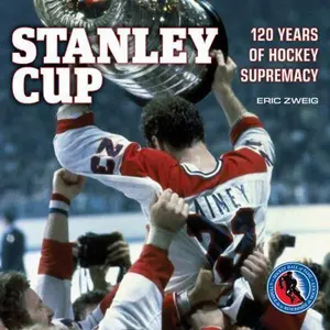 USED-Stanley Cup: 120 Years of Hockey Supremacy by Eric Zweig (Hardcover)