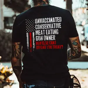 Unvaccinated Conservative Meat Eating Gun Owner T-shirt, Basic Cotton Crewneck.