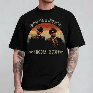 We’re On A Mission From God T-Shirt The Blues Brothers Vintage Retro 80s Movie Quote Graphic Tee Classic Film Jake Elwood Unisex