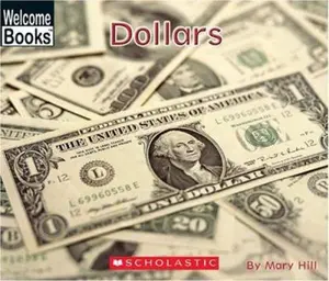 USED-Dollars (Welcome Books) by Mary Hill (Paperback)