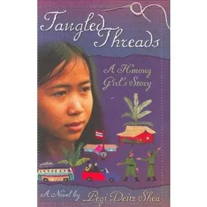 USED-Tangled Threads: A Hmong Girl's Story by Pegi Deitz Shea (Hardcover)