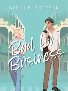 Bad for Business by Sarah R. Chapman Romance, Workplace Romance, Enemies to Lovers, LGBTQ+ and AAPI Rep