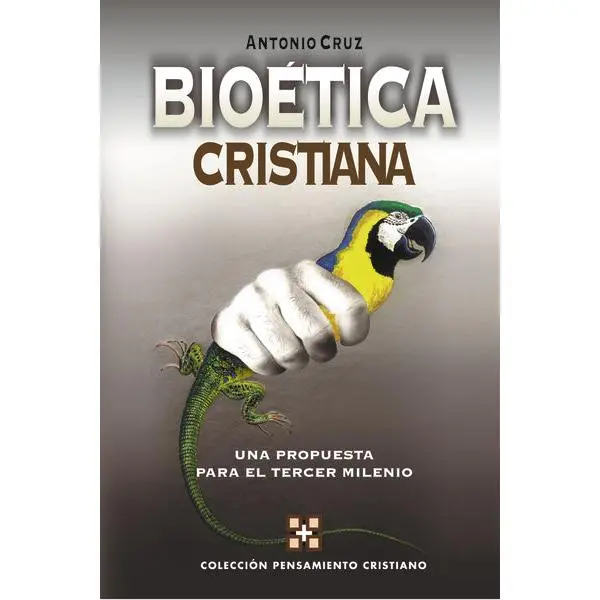 Bioética cristiana: Una propuesta para el tercer milenio