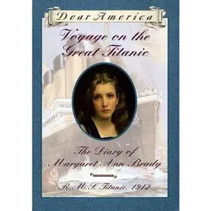 USED-Voyage on the Great Titanic: The Diary of Margaret Ann Brady, R.M.S. Titanic 1912 (Dear America Series) by Ellen Emerson White (Hardcover)