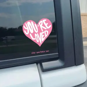 YOU'RE LOVED HEART Stay Another Day Mental Health Awareness Car Decal Permanent Sticker for Vehicle Windows
