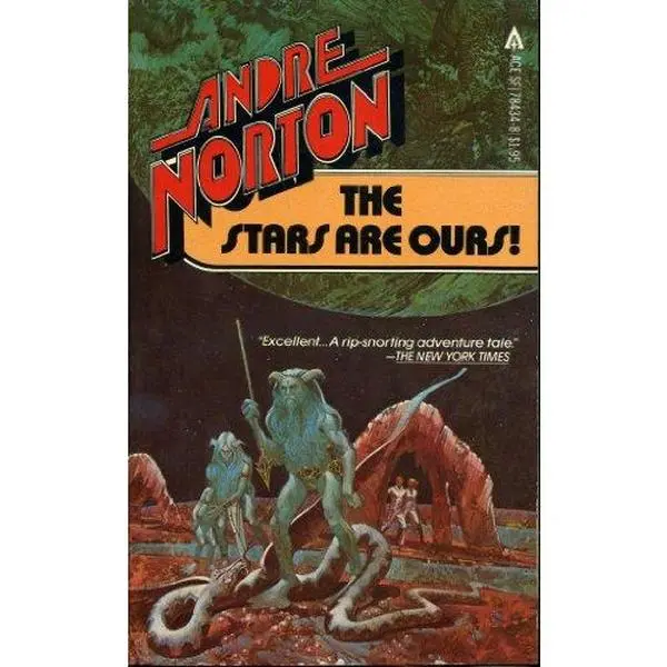 USED-The Stars Are Ours (Pax/Astra, Bk. 1) by Andre Norton (Unknown)