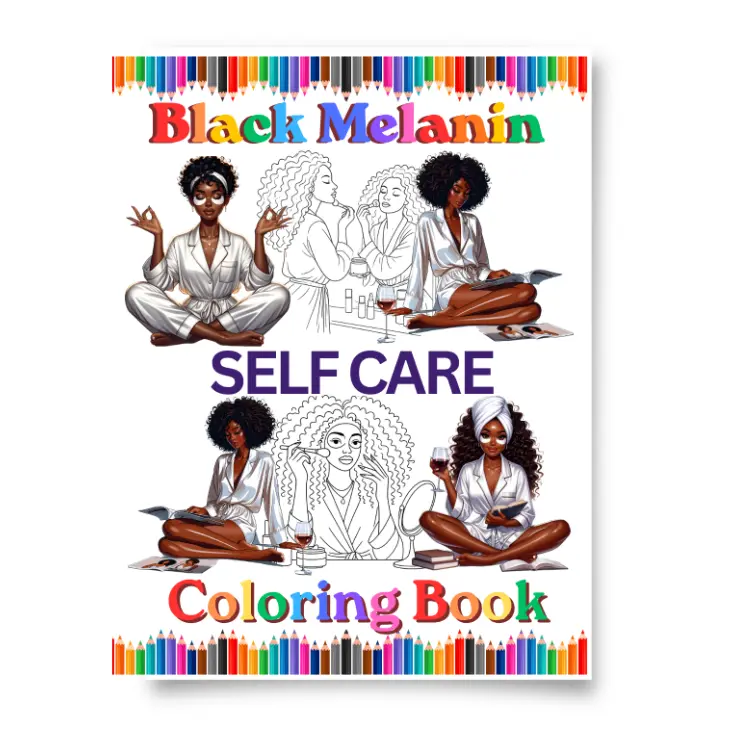 Black Melanin Women Self Care Coloring Book
