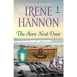 USED-The Hero Next Door: Encore Edition (Lighthouse Lane) by Irene Hannon (Paperback)