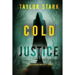 USED-Cold Justice (A Carly Phoenix FBI Suspense Thriller—Book 1) by Taylor Stark (Paperback)