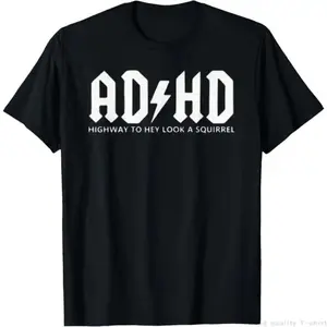 [Cotton]   ADHD - Highway To Hey, Look A Squirrel T-Shirt Golf Gift T-Shirt For Men And Women