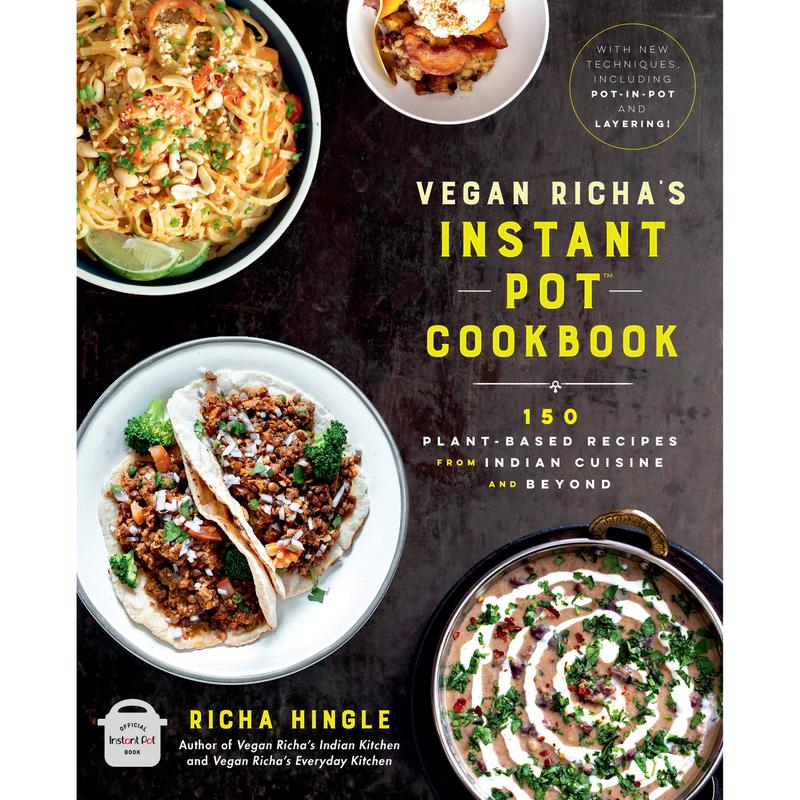 Vegan Richa's Instant Pot™ Cookbook by Richa Hingle [Paperback Book]