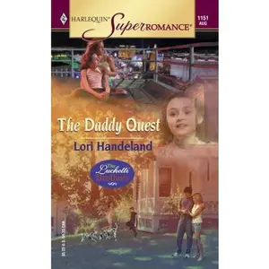 USED-The Daddy Quest: The Luchetti Brothers (Harlequin Superromance No. 1151) by Lori Handeland (Unknown)