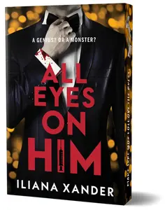 All Eyes on Him (Deluxe Edition) by Iliana Xander (Paperback)