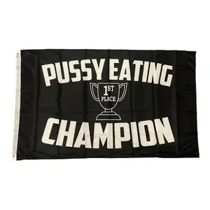 P*ssy Eating Champion Flag funny flag 3x5 banner garage college Wall Flag Hanging Hanging Decor Pack Ornaments Decoration Decor Pack wishing gift