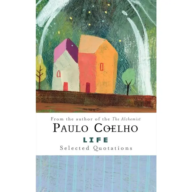 Life: Selected Quotations by Paulo Coelho [Hardback Book]